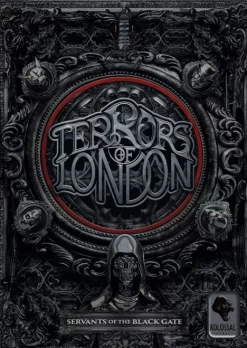 Terrors Of London: Servants Of The Black Gate