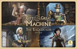City Of The Great Machine: The Escalation